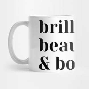 Brilliant, Beautiful, Bookish Mug